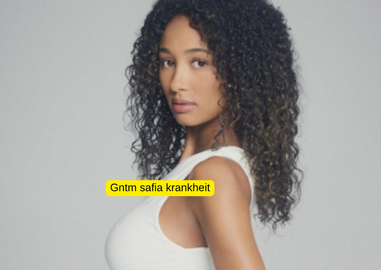 Gntm safia krankheit